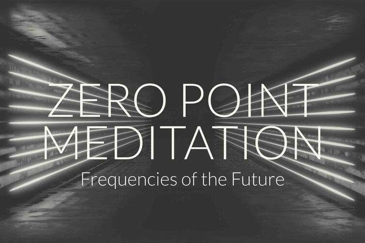 Zero Point Meditation